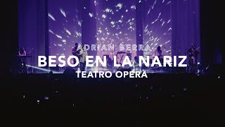Adrian Berra - Beso en la Nariz (Vivo en el Teatro Ópera)