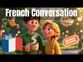 Learn French: A Full Weekend Conversation for Beginners (A2/B1 Listening Practice)