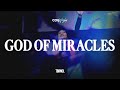 God of miracles  live from cog dasma sanctuary  cog worship