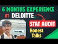 My 6 Months Experience At DELOITTE | Stat Audit | HONEST TALKS | CA Articleship | #big4 #deloitte 