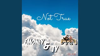 Miniatura de "Emoney & Ty - Not True"