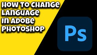 How To Change Language In Adobe Photoshop (2023 Update) screenshot 2