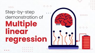 Step-by-step demonstration of Multiple Linear regression