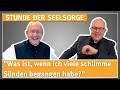 "Was ist, wenn ich viele schlimme Sünden begangen habe?" - 06.05.2026 - STUNDE DER SEELSORGE