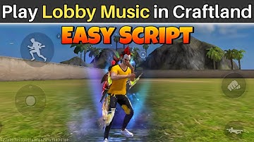 How to play any Lobby Music in Craftland | Shah G Creator | Free Fire Craftland Easy Script Edit