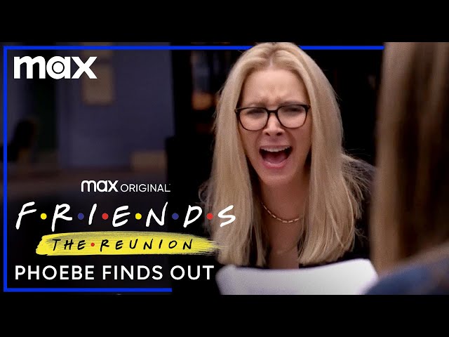 Phoebe Finds Out | Friends: The Reunion | Max class=