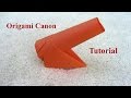 Simple Origami Canon - How to make a paper Origami Canon