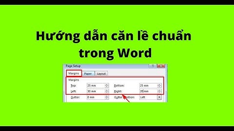 Hướng dẫn căn lề word 2022