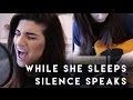 While She Sleeps - Silence Speaks | Christina Rotondo Cover