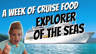 Explorer of the Seas Food Review: Everything You Need to Know