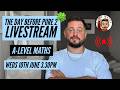 The Day Before Pure 2 Livestream, A-Level Maths 📈 [Bicen Maths Live 📹] Weds 10th June, 3.30pm