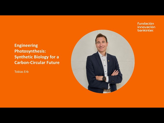Tobias Erb: «Engineering Photosynthesis: Synthetic Biology for a Carbon-Circular Future»