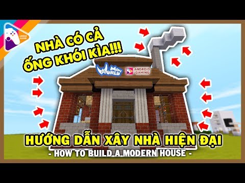 Video HƯỚNG DẪN XÂY NHÀ HIỆN ĐẠI CÓ ỐNG KHÓI TRONG MINI... - youtube