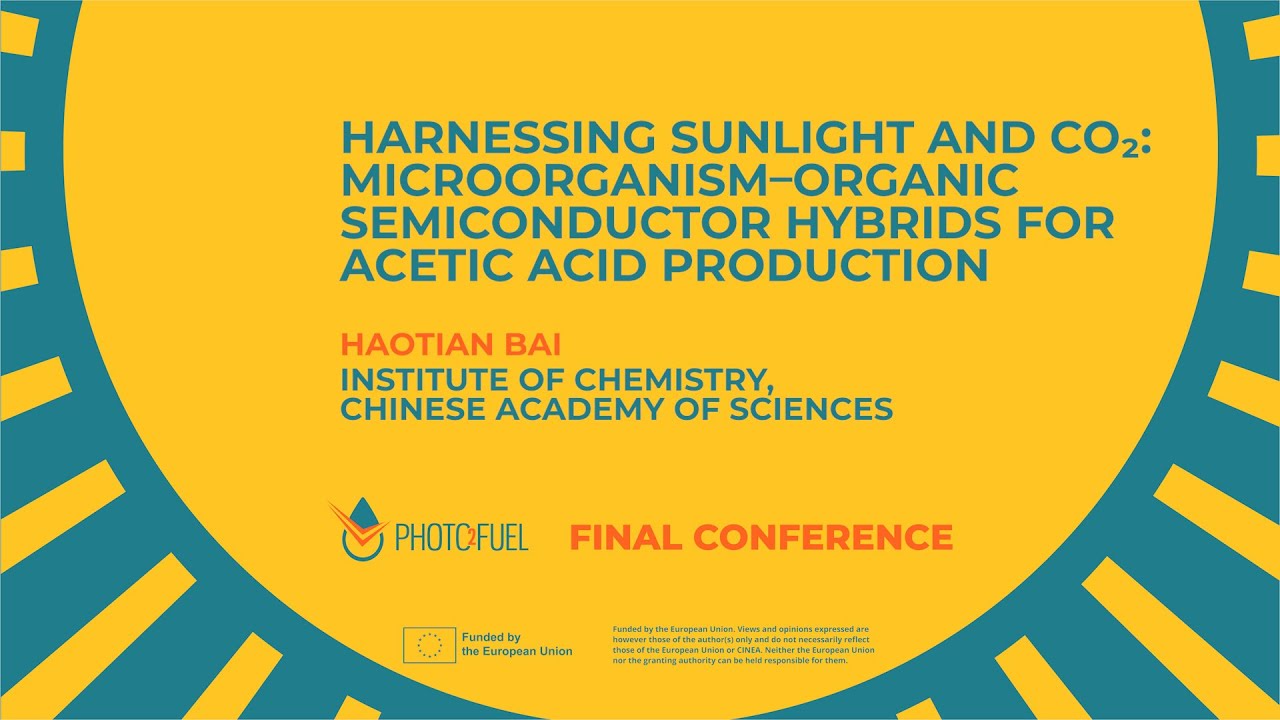 Sunlight and CO₂: Biohybrid Systems for Acetic Acid Production | Photo2Fuel Final Conference