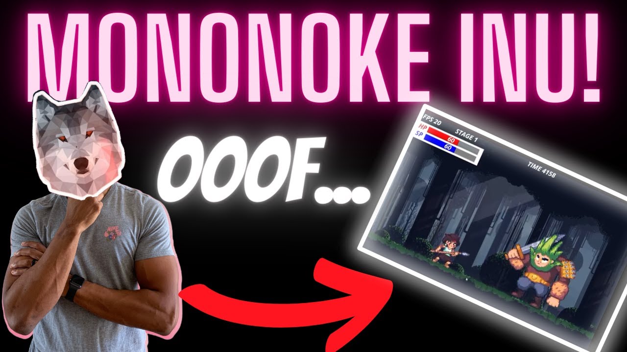 MONONOKE INU! Well.. that was UNDERWHELMING! WE NEED MORE!