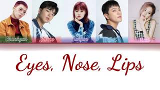 iKON Ju-ne & DK, AKMU & BLACKPINK Rosé - 'Eyes, Nose, Lips' (Color coded Lyrics Esp/Rom/Han)