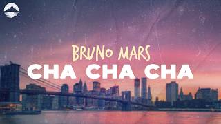bruno mars cha cha cha lyrics
