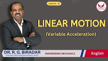 Linear Motion (Variable Acceleration) | Lecture 11 | Engineering Mechanics