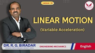 Linear Motion (Variable Acceleration) | Lecture 11 | Engineering Mechanics