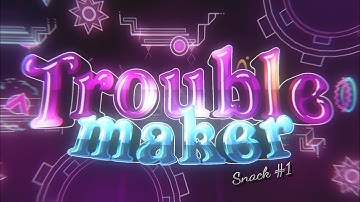 Troublemaker - Snack