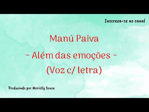 🎙Além das emoções - Manú Paiva  Playback com letr [ 1 TOM ACIMA ] 