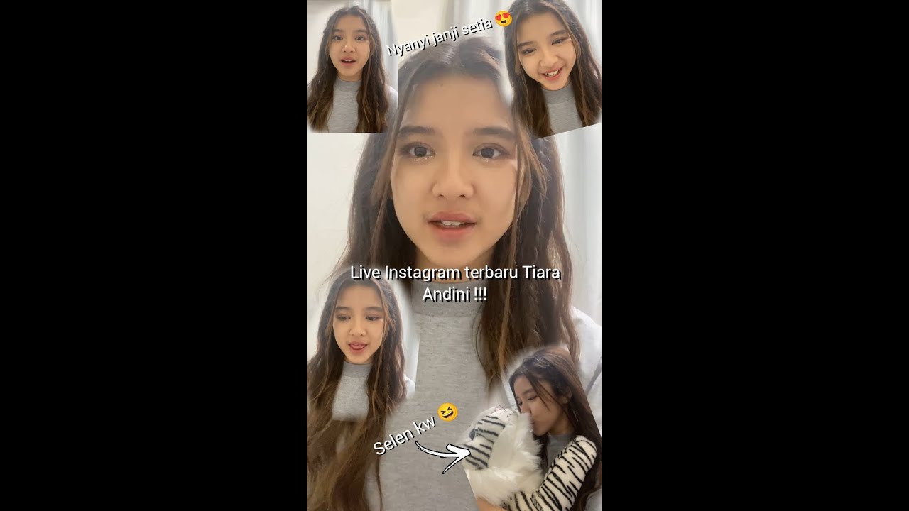 Live Instagram terbaru Tiara Andini !!! Nyanyi Janji setia bareng selen??