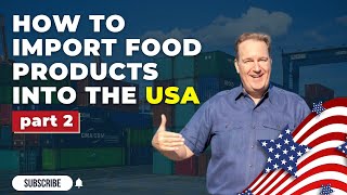 Importing Food Products to the US Part 2:  Port of Entry  Customs and Border Patrol  Tim Forrest
