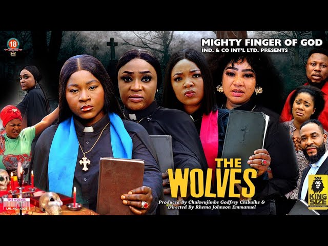 THE WOLVES (FULL MOVIE) Destiny Etiko, Lizzy Gold. FULL MOVIE  2022 Latest Nigerian Nollywood Movie class=