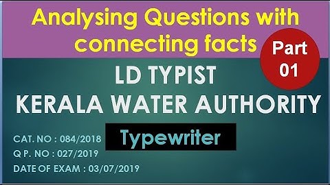 LD TYPIST KWA Analyzing Questions from Typewriter PART 01