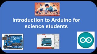 Getting started with Arduino | Intro to Arduino for Science Students