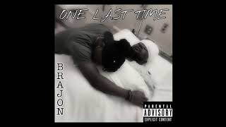 Brajon- One Last Time🕊 ( Official Audio) (LLHW)
