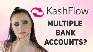 How to add multiple Bank accounts on KashFlow?