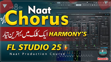Naat Chorus Harmony Kaise Banayein  | Antares Harmony Engine in FL Studio 25 (Step-by-Step)