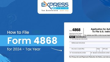 How To File Form 4868 For 2024 With ExpressExtension