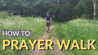 HOW TO DO A PRAYER WALK - 4 creative prayer walk ideas to help you pray for your community