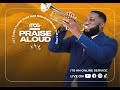 PRAISE ALOUD WITH MOG MUSIC - DAY 1 II 2nd October 2023 II #PraiseAloud