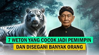 Download Lagu 7 WETON INI PUNYA SIFAT PEMIMPIN SEJATI, APAKAH PANJENENGAN SALAH SATUNYA? | SEPUTAR WETON MP3