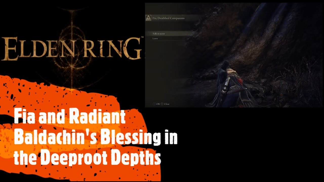 Elden Ring [Fia and Radiant Baldachin's Blessing in the Deeproot Depths