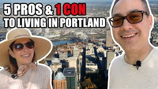 Top 5 Pros and 1 Con of Living in Portland Oregon