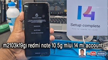 (m2103k19g) redmi note 10 5g miui 14 mi account unlock tool
