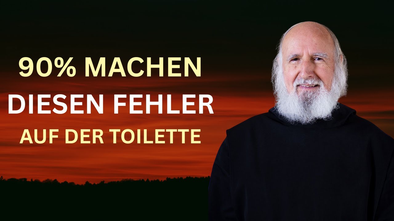 【Anselm Grün 】 Diese Toiletten-Gewohnheit macht Sie für immer arm