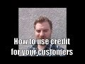 How to use credit for your customers in a home business