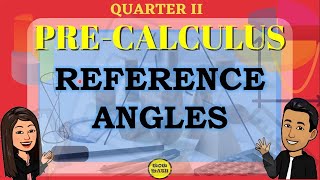 REFERENCE ANGLES || PRE-CALCULUS