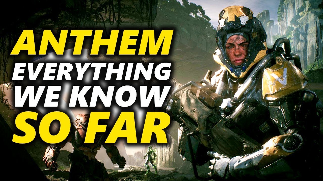 ANTHEM GAMEPLAY EVERYTHING WE KNOW SO FAR YouTube