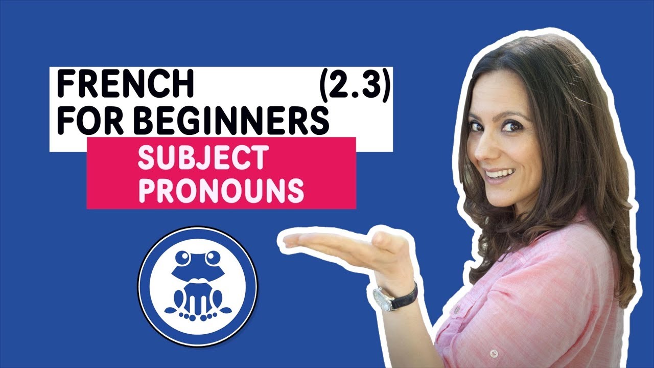 french-subject-pronouns-beginners-french-lesson-2-3-youtube