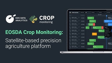 EOSDA Crop Monitoring - Platform Overview