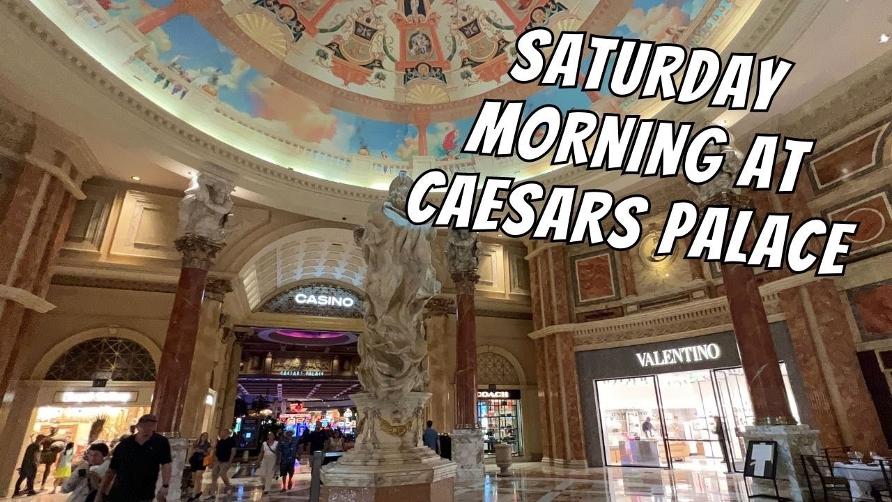 Saturday Morning Caesars Palace & Forum Shops Las Vegas