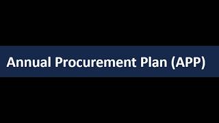 APP (Annual Procurement Plan)