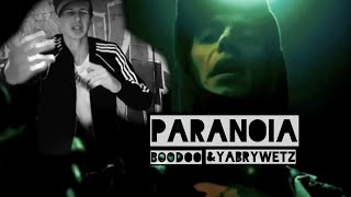 Yabrywetz feat. Boodoo - PARANOIA (Official Music Video)