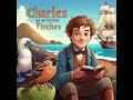 🐦 Charles and the Curious Finches 🌿